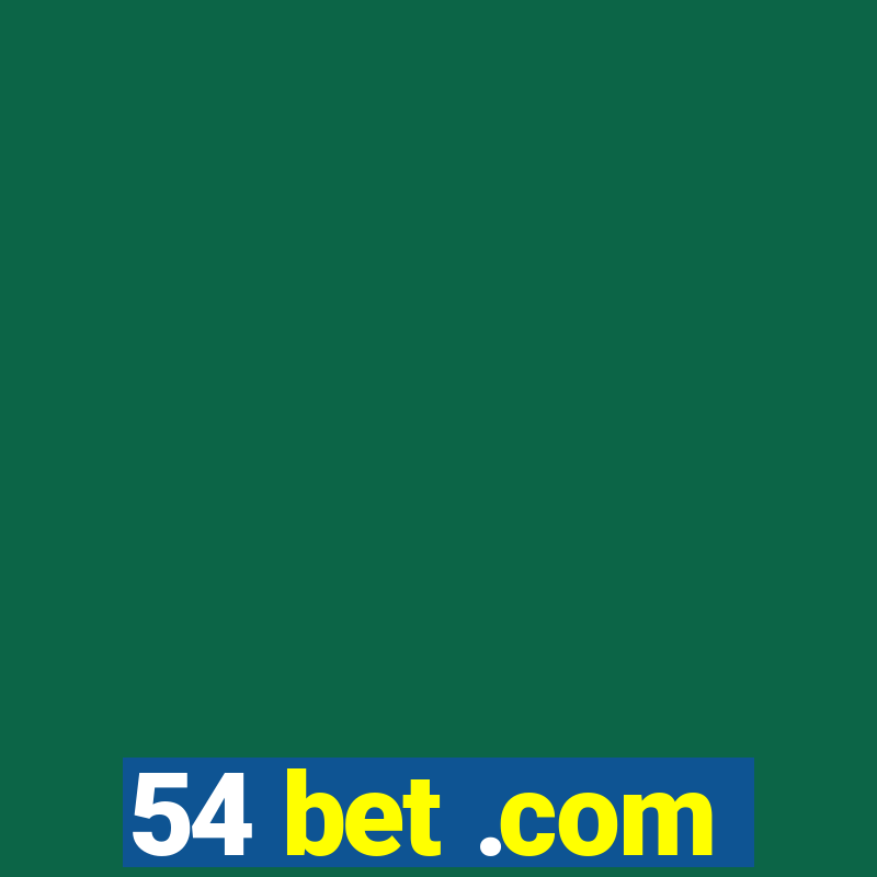 54 bet .com